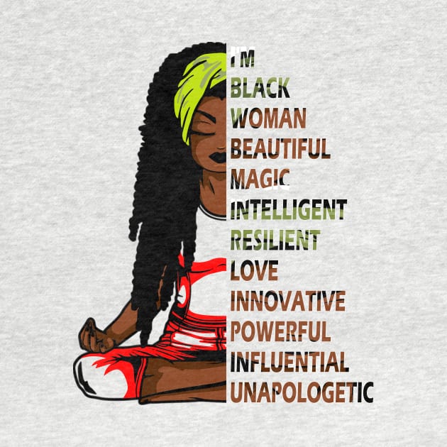 I'm black woman beautiful magic intelligent black woman pride gift by DODG99